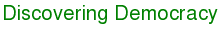 Discovering Democracy
